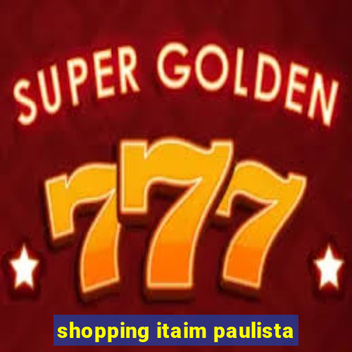 shopping itaim paulista